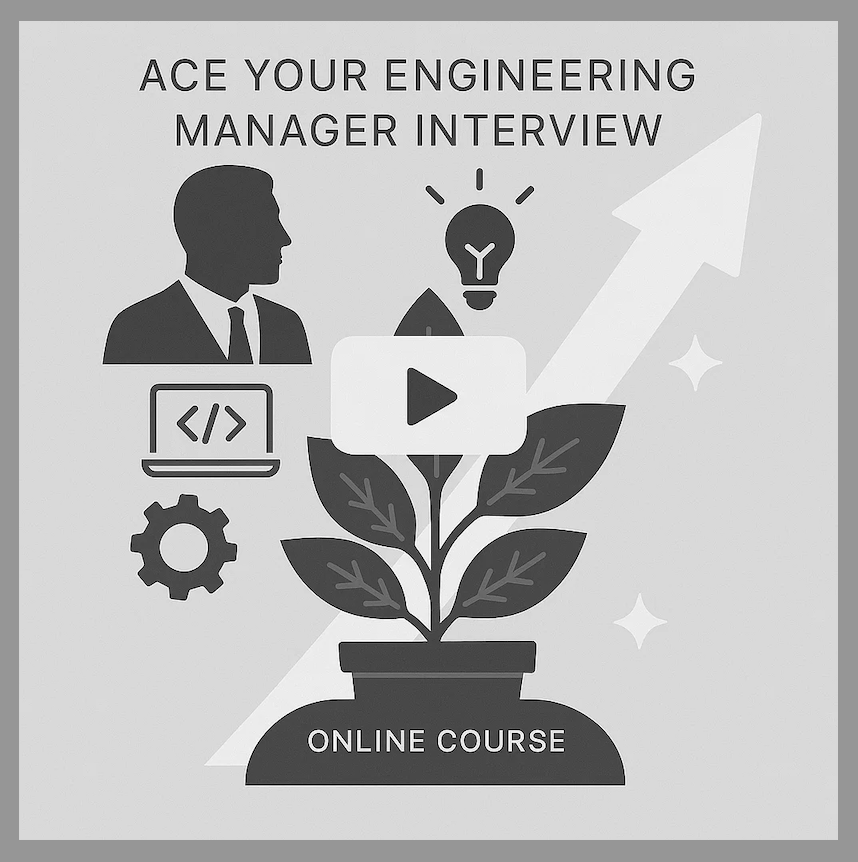 Engineering Manager Interview Course